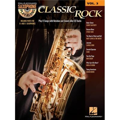 Classic Rock Saxophone PlayAlong Volume 3 by Hal Leonard Publishing Corporation - Publicité Classic Rock Saxophone PlayAlong Volume 3 by Hal Leonard Publishing Corporation - Publicité
