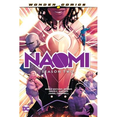 DC Comics Naomi Season Two by David F. Walker - Publicité DC Comics Naomi Season Two by David F. Walker - Publicité