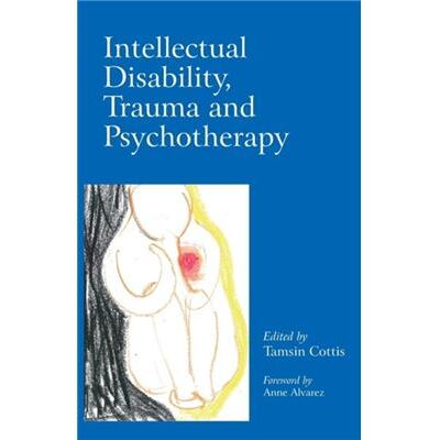 Routledge Intellectual Disability Trauma and Psychotherapy by Edited by Tamsin Cottis Paperback Book - Publicité Routledge Intellectual Disability Trauma and Psychotherapy by Edited by Tamsin Cottis Paperback Book - Publicité