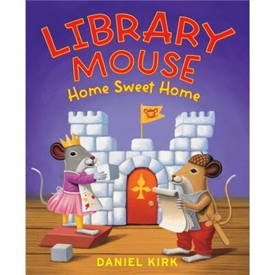 Abrams Library Mouse Home Sweet Home by Daniel Kirk - Publicité Abrams Library Mouse Home Sweet Home by Daniel Kirk - Publicité