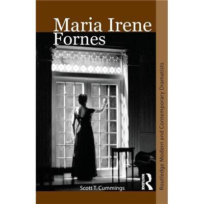 Routledge Maria Irene Fornes by ScottT. Cummings - Publicité Routledge Maria Irene Fornes by ScottT. Cummings - Publicité