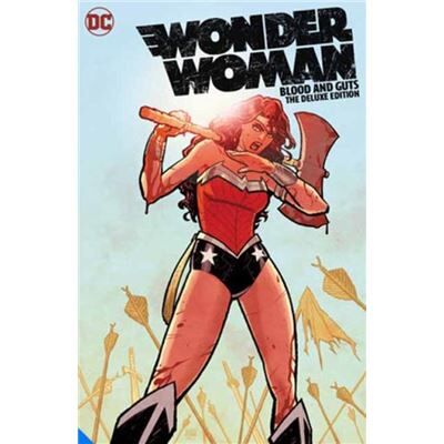 DC Comics Wonder Woman Blood and Guts The Deluxe Edition by Cliff Chiang - Publicité DC Comics Wonder Woman Blood and Guts The Deluxe Edition by Cliff Chiang - Publicité