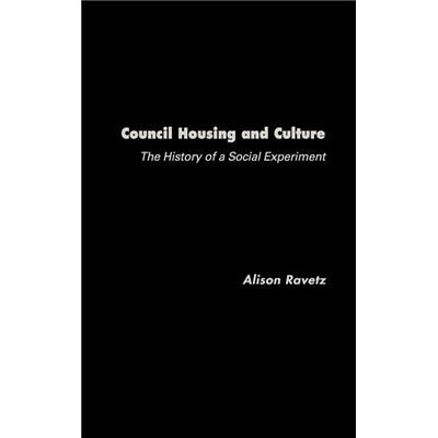 Routledge Council Housing and Culture by Alison Ravetz - Publicité Routledge Council Housing and Culture by Alison Ravetz - Publicité