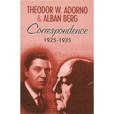 Polity Pr Correspondence 19251935 by Alban Berg - Publicité Polity Pr Correspondence 19251935 by Alban Berg - Publicité