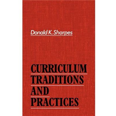 Curriculum Traditions and Practices by Donald K. Sharpes - Publicité Curriculum Traditions and Practices by Donald K. Sharpes - Publicité