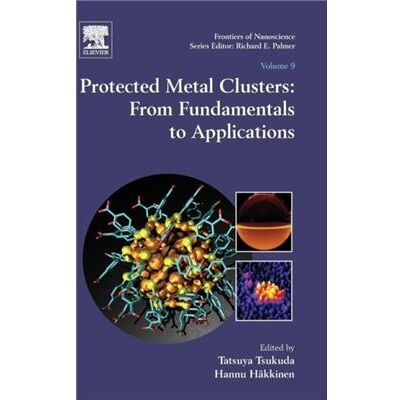 Elsevier Protected Metal Clusters From Fundamentals to Applications by Tatsuya Tsukuda - Publicité Elsevier Protected Metal Clusters From Fundamentals to Applications by Tatsuya Tsukuda - Publicité