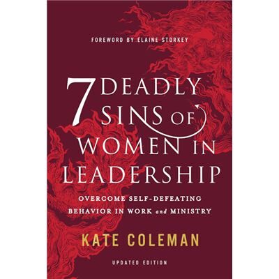 7 Deadly Sins of Women in Leadership - Kate Coleman - Zondervan - Livre en Anglais - Paperback - Publicité 7 Deadly Sins of Women in Leadership - Kate Coleman - Zondervan - Livre en Anglais - Paperback - Publicité