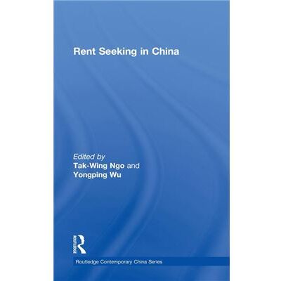 Routledge Rent Seeking in China by Yongping Wu TakWing Ngo Hardcover Book - Publicité Routledge Rent Seeking in China by Yongping Wu TakWing Ngo Hardcover Book - Publicité
