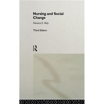 Routledge Nursing and Social Change by Monica F. Baly Hardcover Book - Publicité Routledge Nursing and Social Change by Monica F. Baly Hardcover Book - Publicité