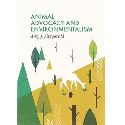 Inconnu Animal Advocacy and Environmentalism by Amy J. Fitzgerald - Publicité Inconnu Animal Advocacy and Environmentalism by Amy J. Fitzgerald - Publicité