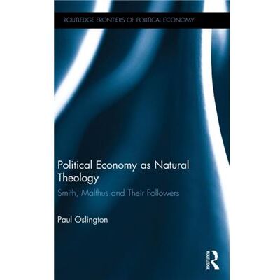 Routledge Political Economy as Natural Theology by Paul Oslington - Publicité Routledge Political Economy as Natural Theology by Paul Oslington - Publicité
