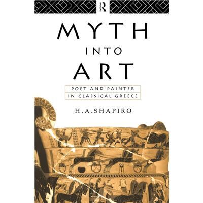 Routledge Myth Into Art by H. A. Shapiro - Publicité Routledge Myth Into Art by H. A. Shapiro - Publicité