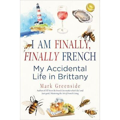 I Am Finally Finally French - Mark Greenside - Skyhorse Publishing - Livre en Anglais - Hardback - Publicité I Am Finally Finally French - Mark Greenside - Skyhorse Publishing - Livre en Anglais - Hardback - Publicité