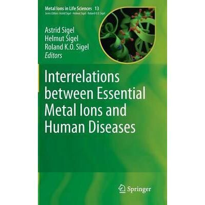 Interrelations between Essential Metal Ions and Human Diseases - Springer - Springer - Livre en Anglais - Hardback - Publicité Interrelations between Essential Metal Ions and Human Diseases - Springer - Springer - Livre en Anglais - Hardback - Publicité