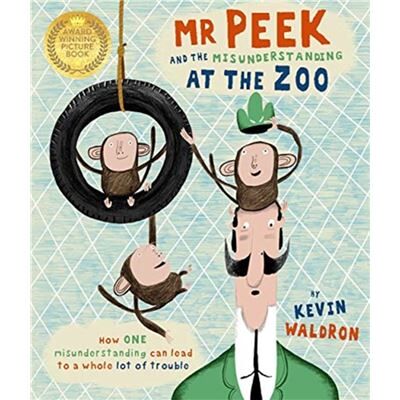 Mr Peek and the Misunderstanding at the Zoo by Kevin Waldron - Publicité Mr Peek and the Misunderstanding at the Zoo by Kevin Waldron - Publicité