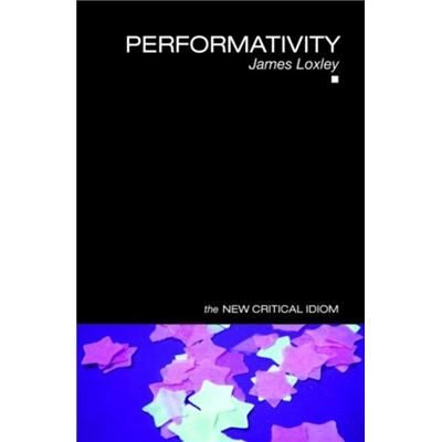 Routledge Performativity by Loxley James University of Edinburgh UK Paperback Book - Publicité Routledge Performativity by Loxley James University of Edinburgh UK Paperback Book - Publicité