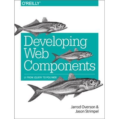 Inconnu Developing Web Components by Jason Strimpel - Publicité Inconnu Developing Web Components by Jason Strimpel - Publicité