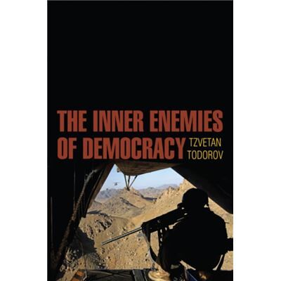 Inconnu The Inner Enemies of Democracy by Todorov & Tzvetan CNRS & Paris - Publicité Inconnu The Inner Enemies of Democracy by Todorov & Tzvetan CNRS & Paris - Publicité