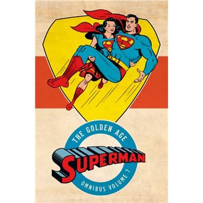 DC Comics Superman The Golden Age Omnibus Vol. 7 - Publicité DC Comics Superman The Golden Age Omnibus Vol. 7 - Publicité
