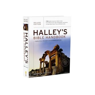 Zondervan Halleys Bible Handbook Deluxe Edition by Henry H. Halley - Publicité Zondervan Halleys Bible Handbook Deluxe Edition by Henry H. Halley - Publicité