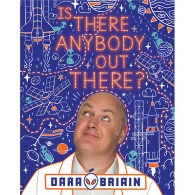 Scholastic Is There Anybody Out There by Dara O Briain - Publicité Scholastic Is There Anybody Out There by Dara O Briain - Publicité