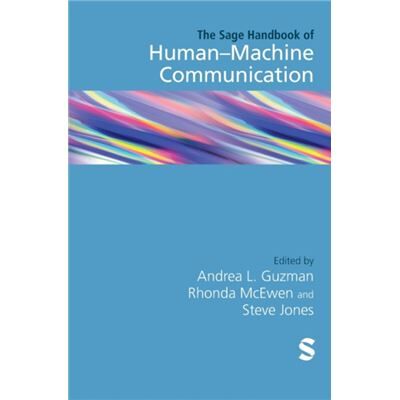 The SAGE Handbook of HumanMachine Communication - Publicité The SAGE Handbook of HumanMachine Communication - Publicité