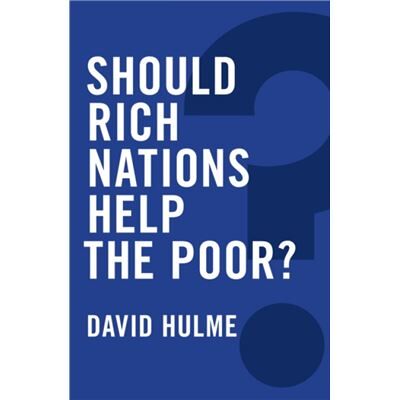 Inconnu Should Rich Nations Help the Poor by David Hulme - Publicité Inconnu Should Rich Nations Help the Poor by David Hulme - Publicité
