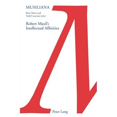 German Robert Musils Intellectual Affinities - Publicité German Robert Musils Intellectual Affinities - Publicité