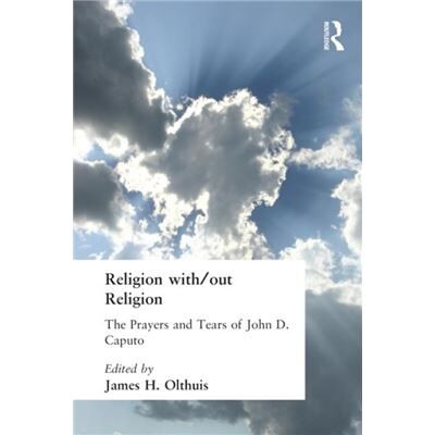 Religion WithOut Religion by James Olthuis - Publicité Religion WithOut Religion by James Olthuis - Publicité