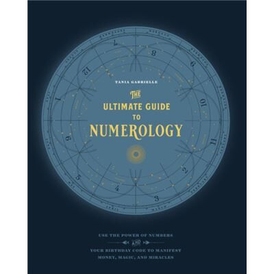 Inconnu The Ultimate Guide to Numerology by Tania Gabrielle - Publicité Inconnu The Ultimate Guide to Numerology by Tania Gabrielle - Publicité