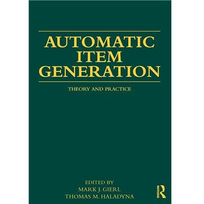 Routledge Automatic Item Generation. Theory and Practice Mark J Gierl - Publicité Routledge Automatic Item Generation. Theory and Practice Mark J Gierl - Publicité