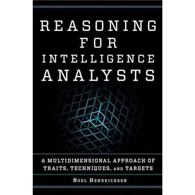 Inconnu Reasoning for Intelligence Analysts by Noel Hendrickson - Publicité Inconnu Reasoning for Intelligence Analysts by Noel Hendrickson - Publicité