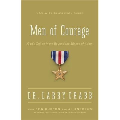 Men of Courage - Larry Crabb - Zondervan - Livre en Anglais - Paperback - Publicité Men of Courage - Larry Crabb - Zondervan - Livre en Anglais - Paperback - Publicité