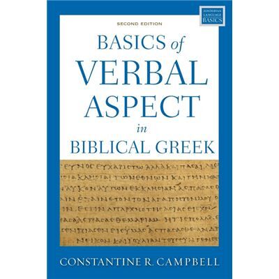 Basics of Verbal Aspect in Biblical Greek - Constantine R. Campbell - Zondervan - Livre en Anglais - Paperback - Publicité Basics of Verbal Aspect in Biblical Greek - Constantine R. Campbell - Zondervan - Livre en Anglais - Paperback - Publicité