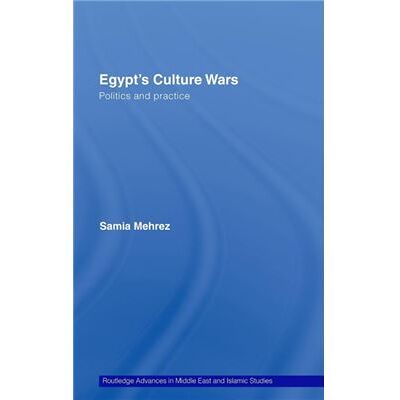 Routledge Egypts Culture Wars by Samia Mehrez - Publicité Routledge Egypts Culture Wars by Samia Mehrez - Publicité