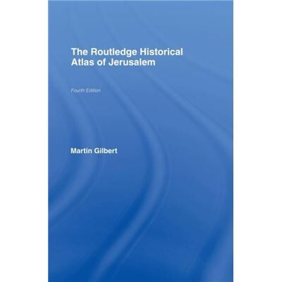 The Routledge Historical Atlas of Jerusalem by Martin Gilbert - Publicité The Routledge Historical Atlas of Jerusalem by Martin Gilbert - Publicité