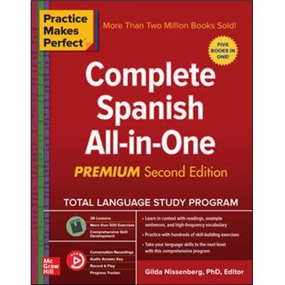 Practice Makes Perfect Complete Spanish AllinOne Premium Second Edition by Gilda Nissenberg - Publicité Practice Makes Perfect Complete Spanish AllinOne Premium Second Edition by Gilda Nissenberg - Publicité