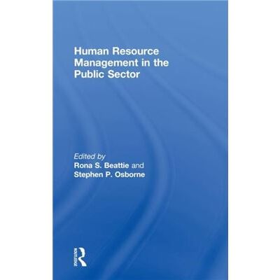 Routledge Human Resource Management in the Public Sector by Rona S. Beattie - Publicité Routledge Human Resource Management in the Public Sector by Rona S. Beattie - Publicité