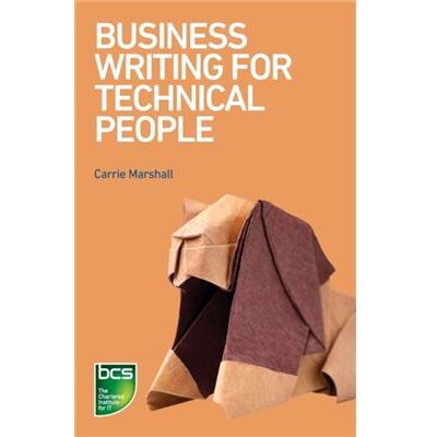 Inconnu Business Writing for Technical People by Carrie Marshall - Publicité Inconnu Business Writing for Technical People by Carrie Marshall - Publicité