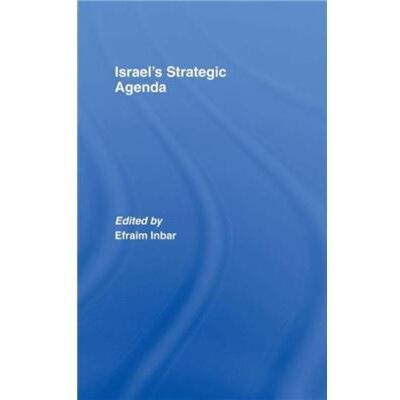 Routledge Israels Strategic Agenda by Efraim Inbar - Publicité Routledge Israels Strategic Agenda by Efraim Inbar - Publicité