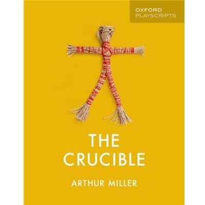 Inconnu Oxford Playscripts The Crucible by Arthur Miller - Publicité Inconnu Oxford Playscripts The Crucible by Arthur Miller - Publicité