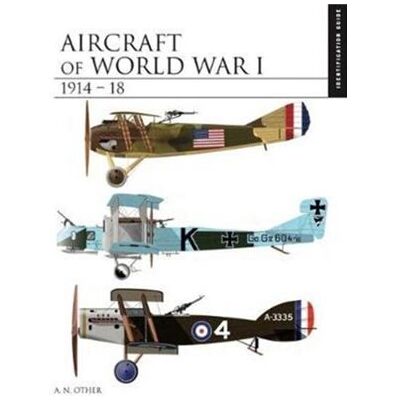 Amber Books Ltd Aircraft of World War I 19141918 by Jack Herris - Publicité Amber Books Ltd Aircraft of World War I 19141918 by Jack Herris - Publicité