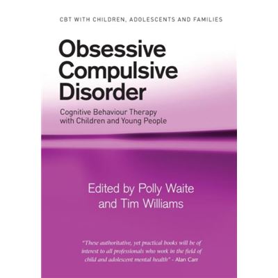 Routledge Obsessive Compulsive Disorder by Edited by Polly Waite Edited by Tim Williams Paperback Book - Publicité Routledge Obsessive Compulsive Disorder by Edited by Polly Waite Edited by Tim Williams Paperback Book - Publicité