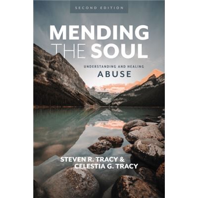 Mending the Soul Second Edition - Celestia G Tracy - Zondervan - Livre en Anglais - Hardback - Publicité Mending the Soul Second Edition - Celestia G Tracy - Zondervan - Livre en Anglais - Hardback - Publicité