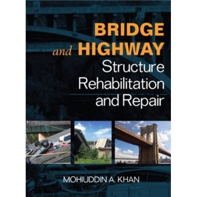McGraw-Hill Professional Pub Bridge and Highway Structure Rehabilitation and Repair by Mohiuddin Khan Hardcover Book - Publicité McGraw-Hill Professional Pub Bridge and Highway Structure Rehabilitation and Repair by Mohiuddin Khan Hardcover Book - Publicité