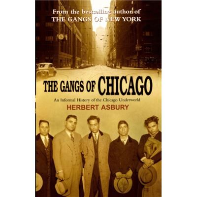 Cornerstone The Gangs Of Chicago by Herbert Asbury - Publicité Cornerstone The Gangs Of Chicago by Herbert Asbury - Publicité