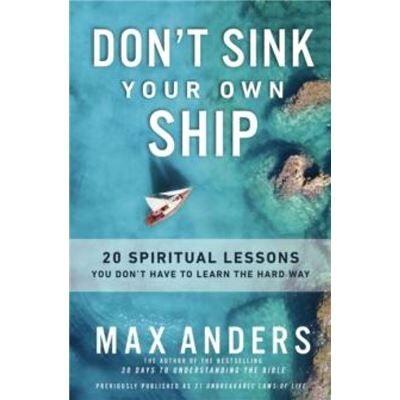 Dont Sink Your Own Ship - Max Anders - Zondervan - Livre en Anglais - Paperback - Publicité Dont Sink Your Own Ship - Max Anders - Zondervan - Livre en Anglais - Paperback - Publicité