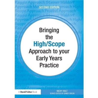 Routledge Bringing the High Scope Approach to your Early Years Practice by Holt Nicky Barnados Family Support Service and Norton Radstock Childrens Centre Services - Publicité Routledge Bringing the High Scope Approach to your Early Years Practice by Holt Nicky Barnados Family Support Service and Norton Radstock Childrens Centre Services - Publicité