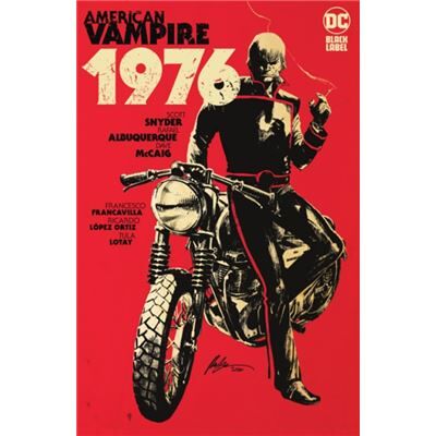 DC Comics American Vampire 1976 by Rafael Albuquweque - Publicité DC Comics American Vampire 1976 by Rafael Albuquweque - Publicité