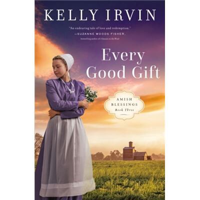 Every Good Gift - Kelly Irvin - Zondervan - Livre en Anglais - Paperback - Publicité Every Good Gift - Kelly Irvin - Zondervan - Livre en Anglais - Paperback - Publicité